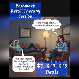 $5, $10, $15 "Retail Therapy Session" Buy More & Pay Less!!